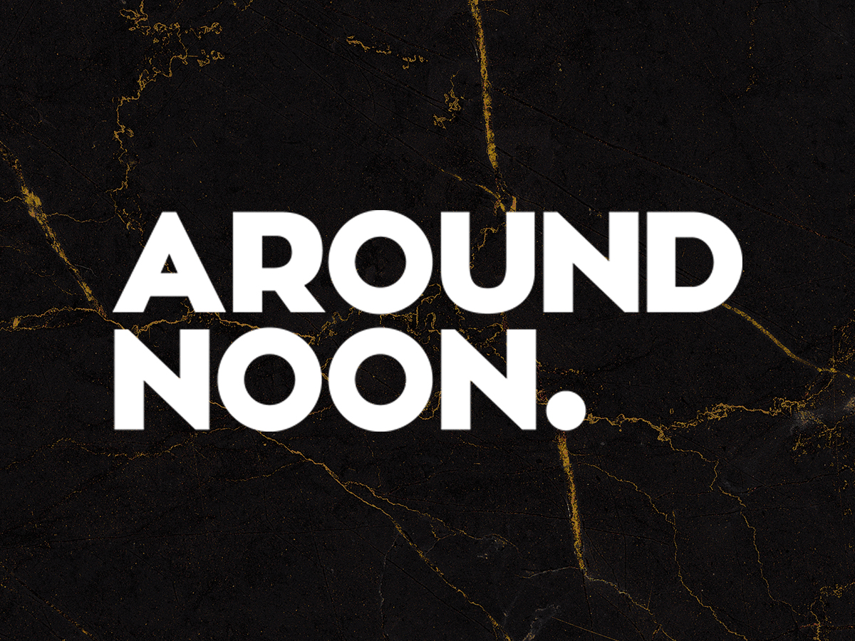 Around Noon